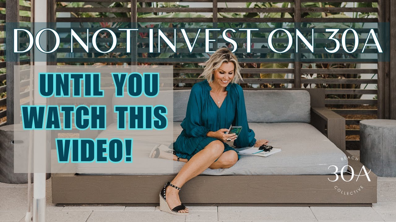 Top 7 Questions about Investing on 30A Answered | Expert Real Estate Tips | Santa Rosa Beach, FL