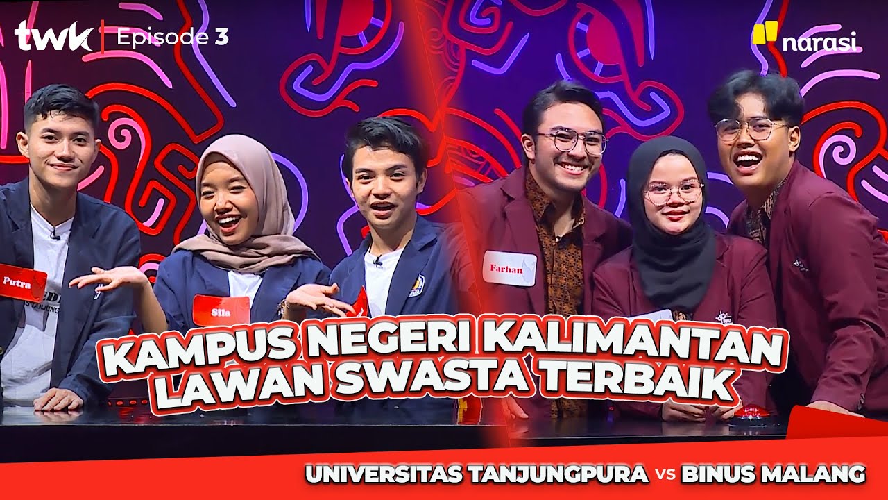 (S03E03) TANJUNGPURA VS BINUS MALANG: Pertarungan Panas Memperebutkan Papua | Tes Wawasan Kebangsaan