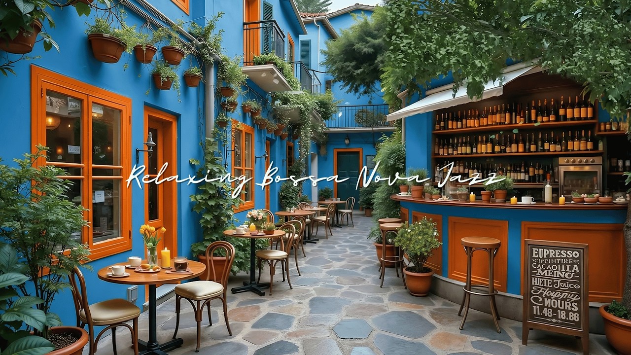 Relaxing Bossa Nova Jazz Music with Italian Cafe Ambience ☕ Smooth Bossa Nova to Spend Your Weekend