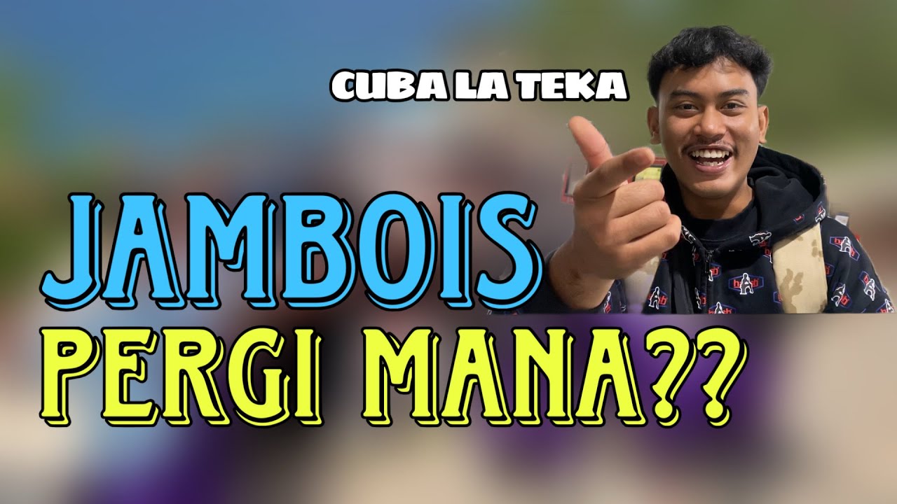 JAMBOIS KE KLIA??