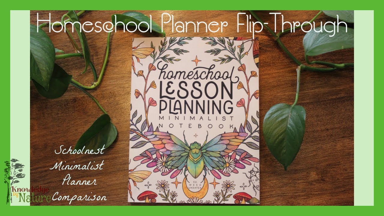 SCHOOLNEST MINIMALIST NATURE PLANNER || HOMESCHOOL PLANNER COMPARISON