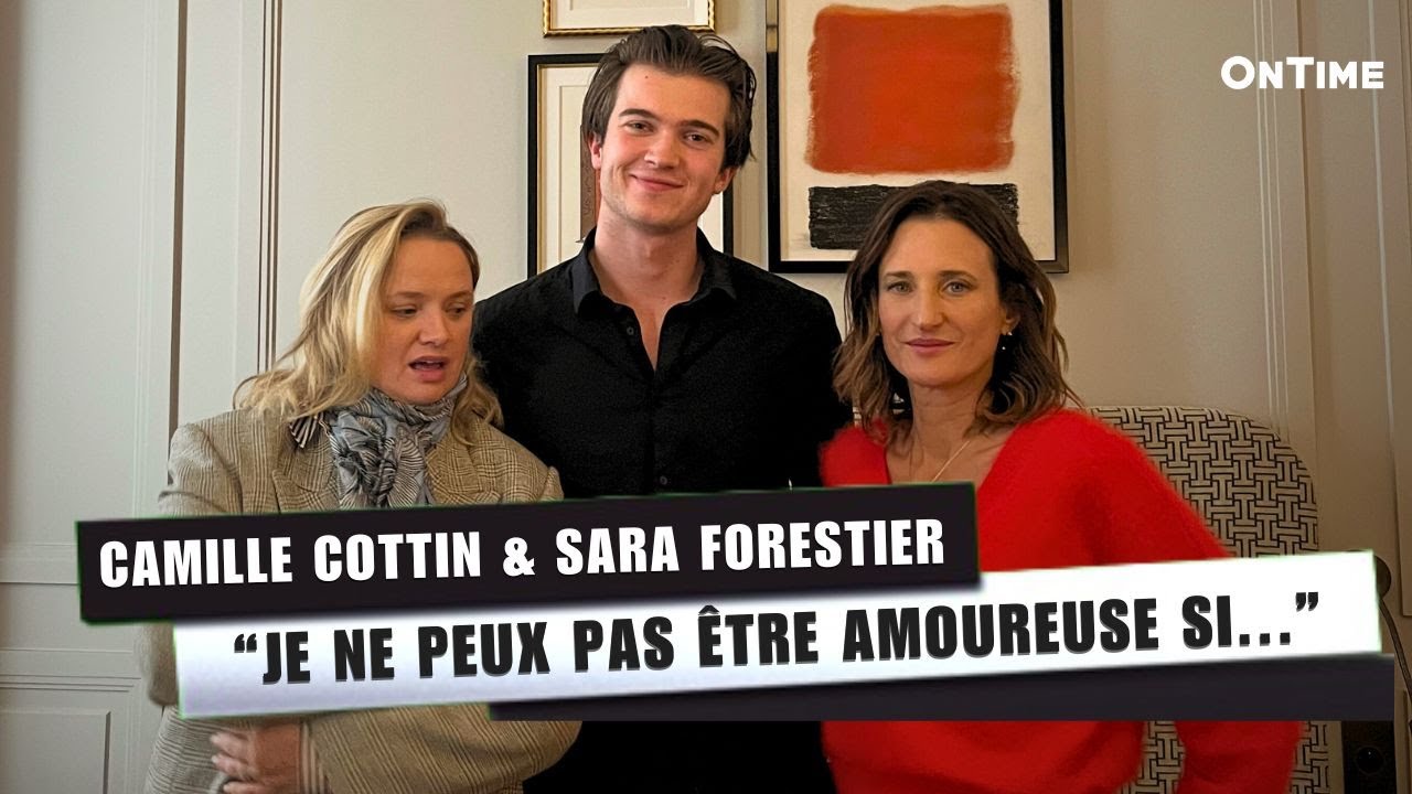 ON PARLE D'AMOUR AVEC CAMILLE COTTIN & SARA FORESTIER