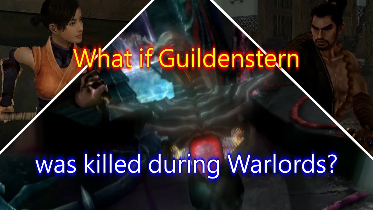What if Guildenstern died in Warlords? (Onimusha What-If)