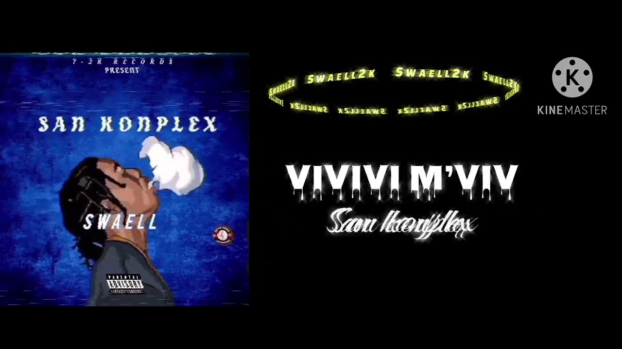 San konplex Swaell2k (officiel audio)
