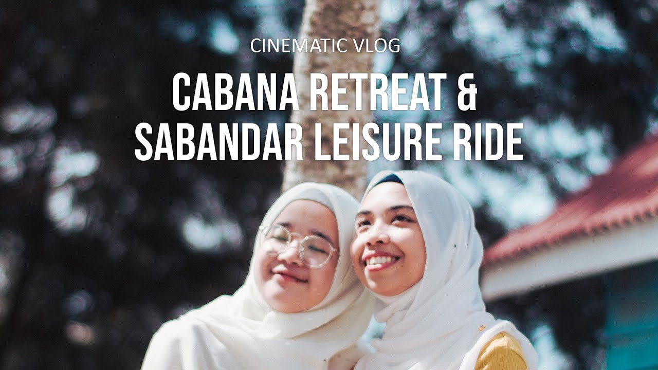 DJI RONIN SC + CANON 77D | CINEMATIC VLOG CABANA RETREAT & SABANDAR LEISURE RIDE #KKCity