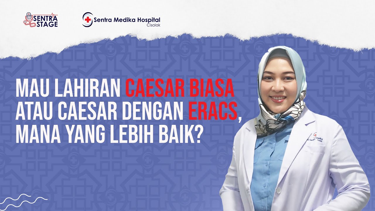 Mau Lahiran Caesar Biasa Atau Caesar Dengan ERACS, Mana Yang Lebih Baik? dr Dian Indah Purnama, SpOG