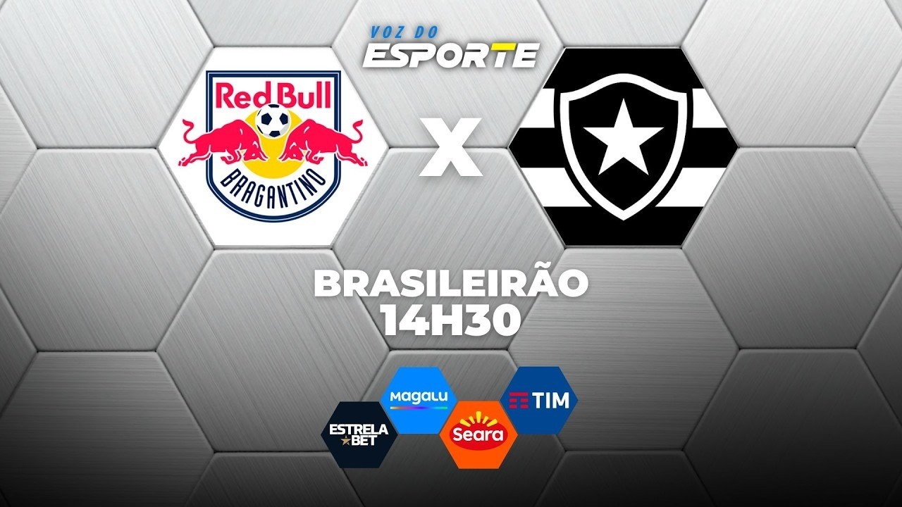 BRAGANTINO X BOTAFOGO - AO VIVO | CAMPEONATO BRASILEIRO &ndash; 21/03/2026
