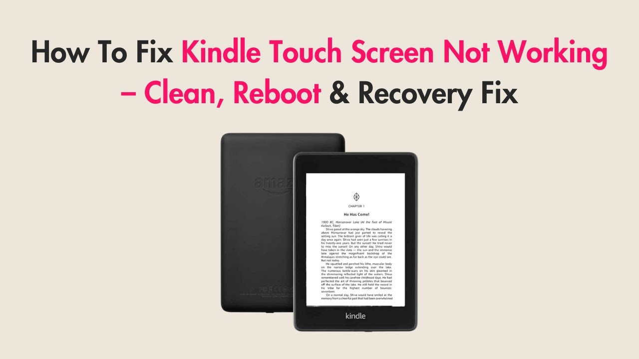 How To Fix Kindle Touch Screen Not Working &ndash; Clean, Reboot & Recovery Fix