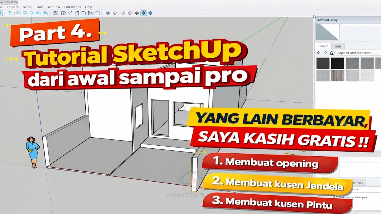 Lanjutan tutorial modeling sketchup, membuat opening dan kiusen pintu jendela Eps. 4