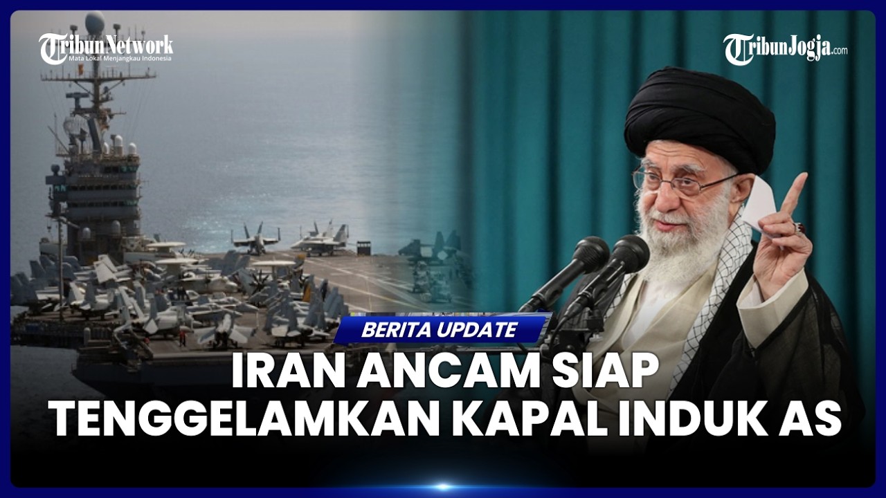 IRAN KLAIM PUNYA KARTU TERAMPUH, YAKIN MAMPU TENGGELAMKAN KAPAL INDUK NUKLIR MILIK AS