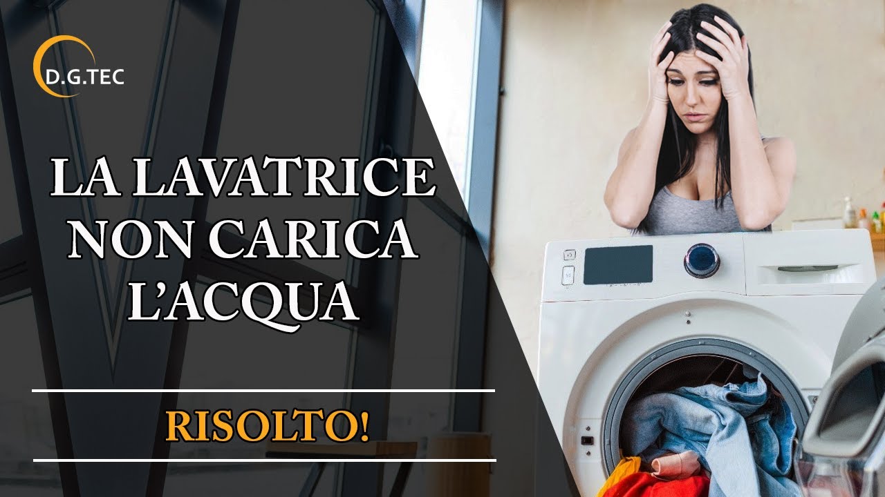 Lavatrice non carica acqua
