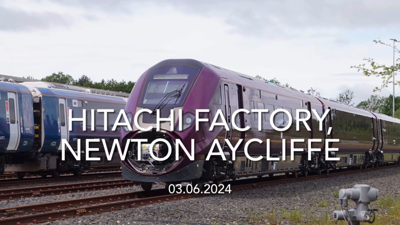 Hitachi Factory, Newton Aycliffe (03.06.2024)