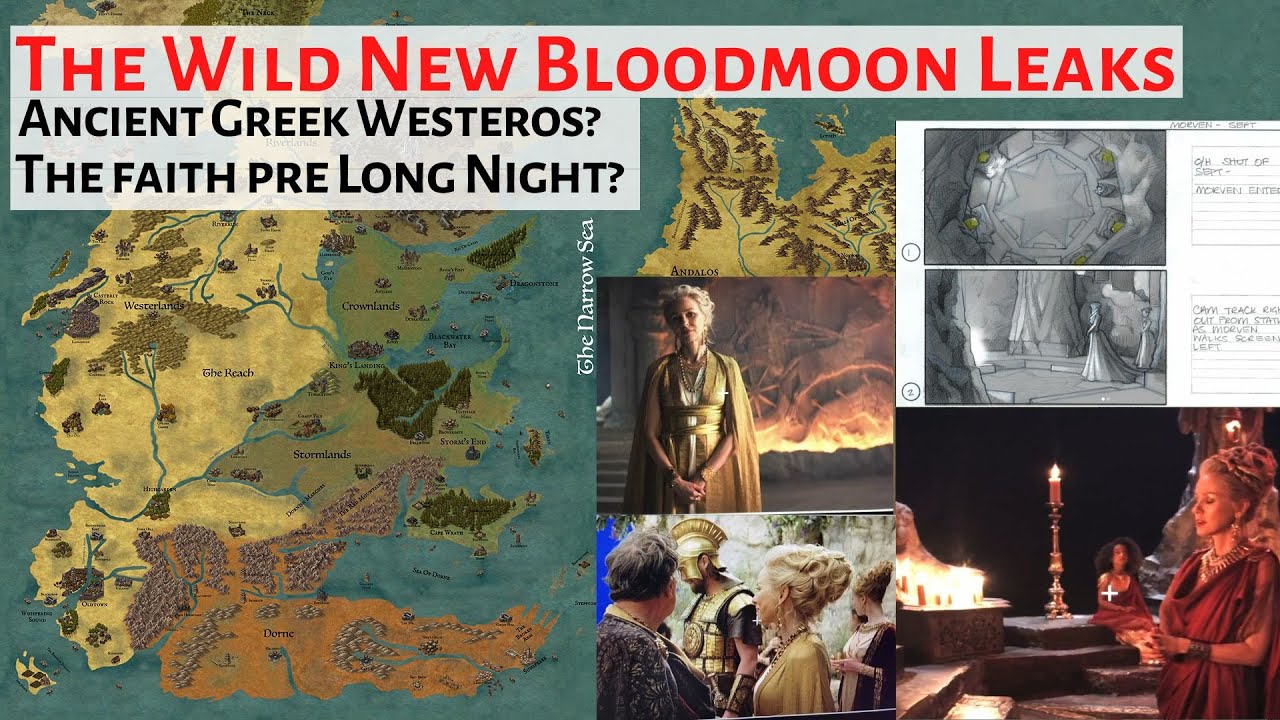 An Ancient Greek Westeros: The New Bloodmoon Leaks | Game Of Thrones Spin Off New & Speculation