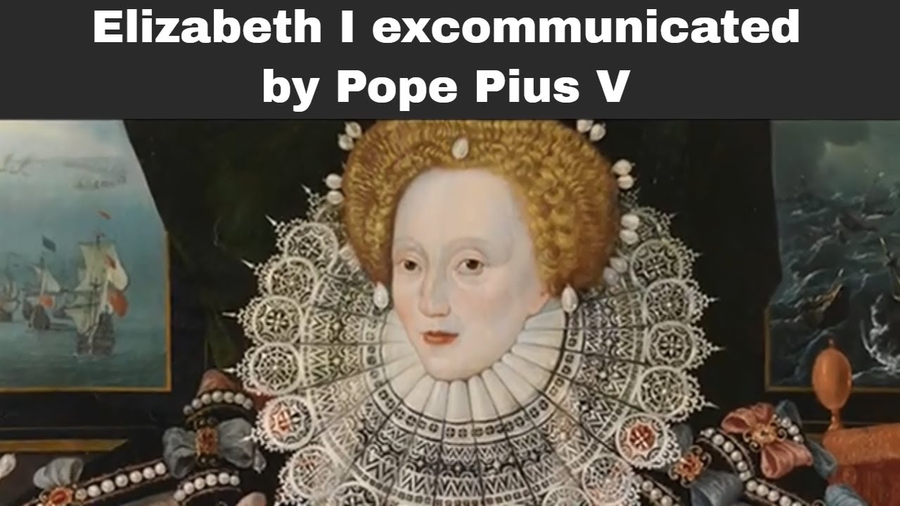 25 февраля 1570 года: Елизавета I отлучена от церкви папой Пием V.