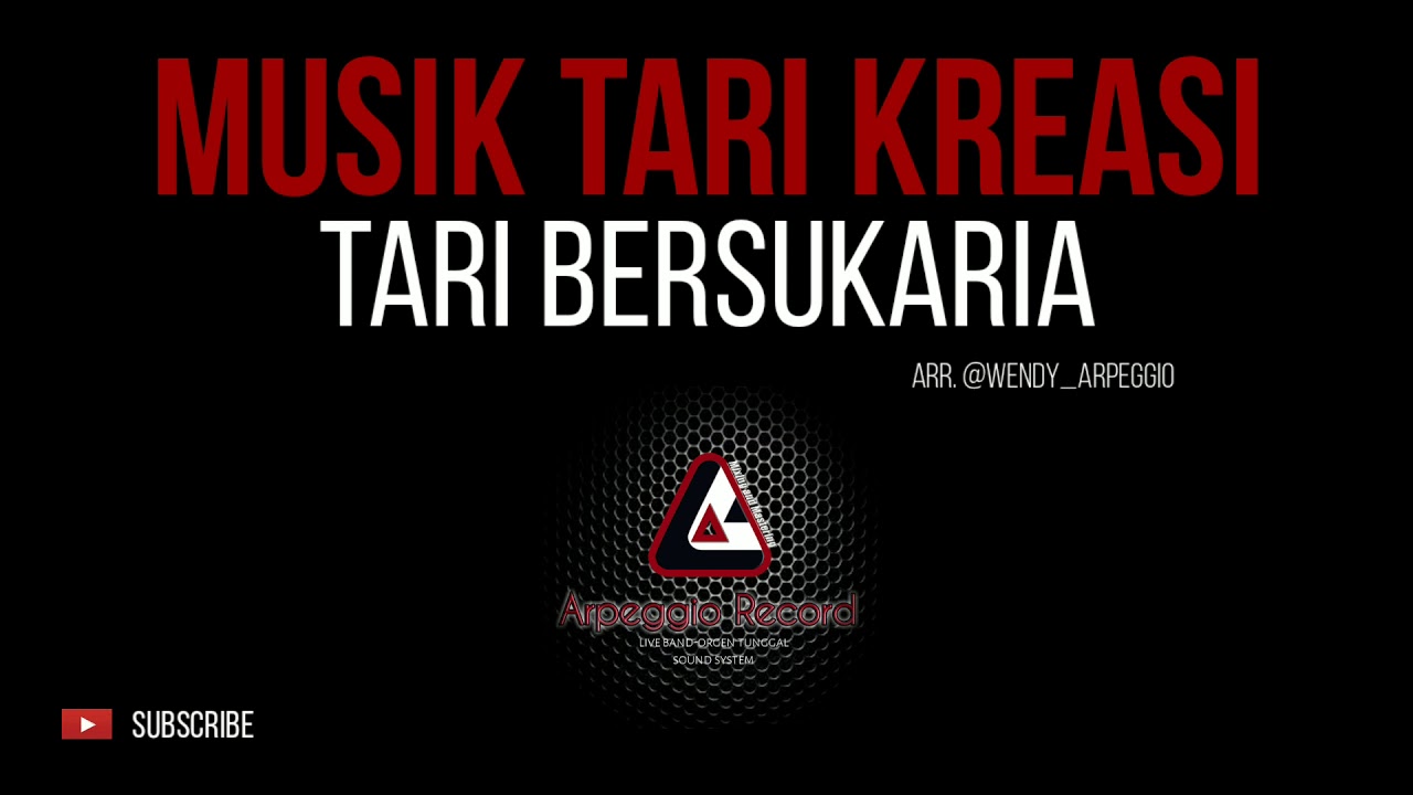 Tari bersukaria:tari kreasi (music arr)
