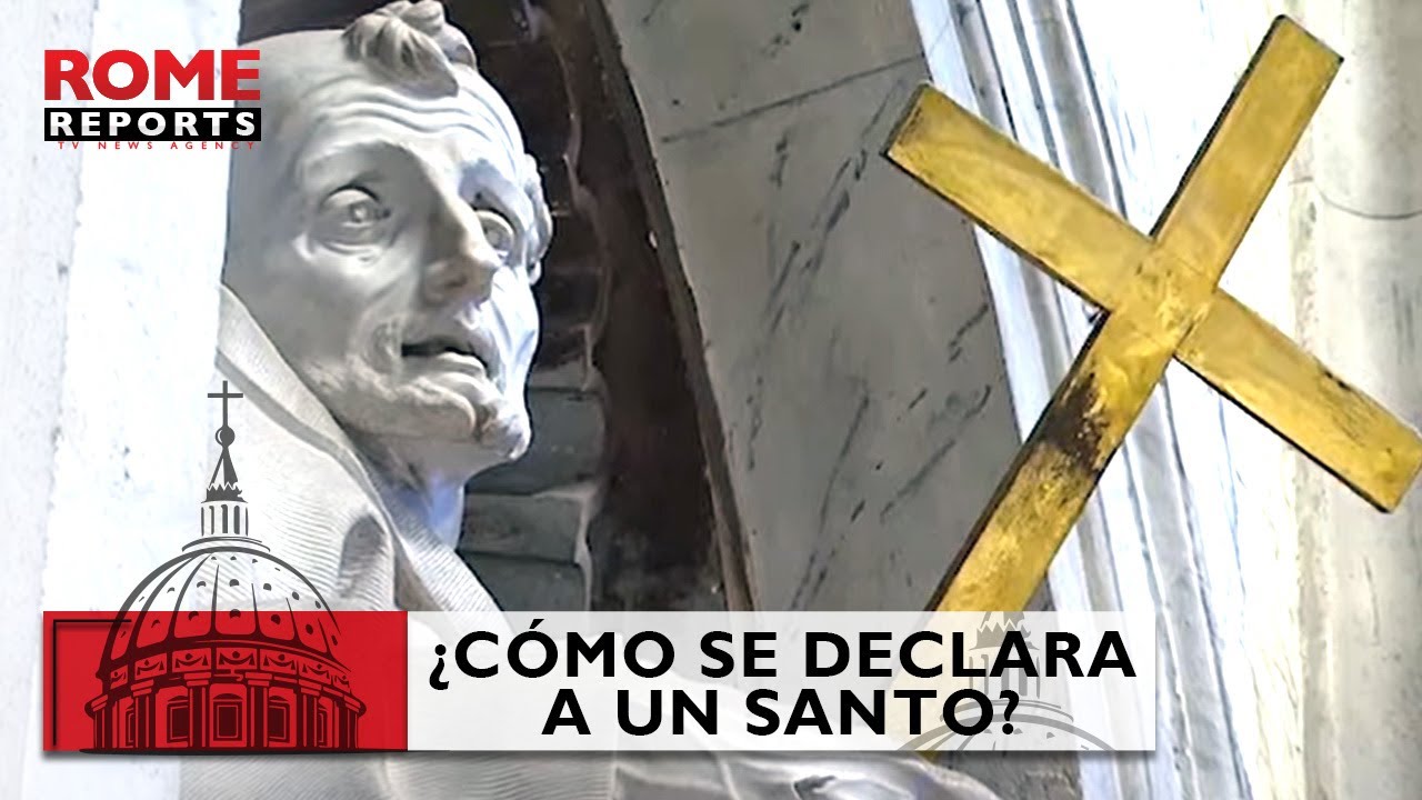 ¿Cómo se declara santa una persona?
