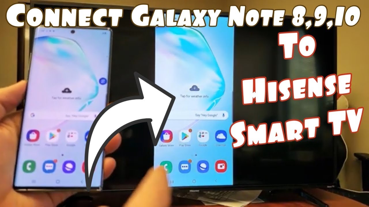 Galaxy Note 8,9,10 : How to Wirelessly Connect to Hisense Smart TV (Screen Mirror)