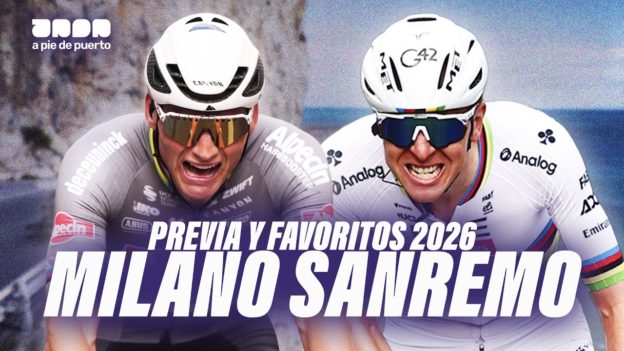 PREVIA MILANO SANREMO 2026 | ¡PRIMER MVDP vs POGACAR DEL AÑO!