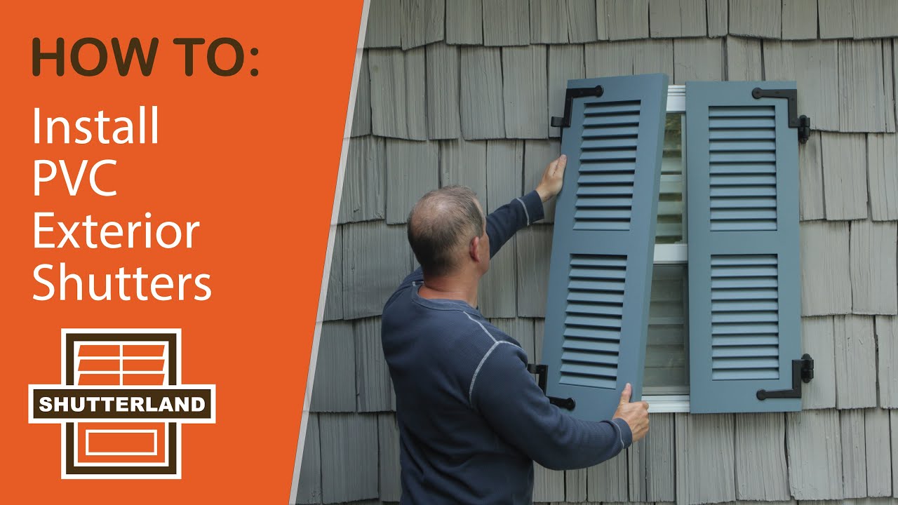 How to Install PVC Exterior Shutters