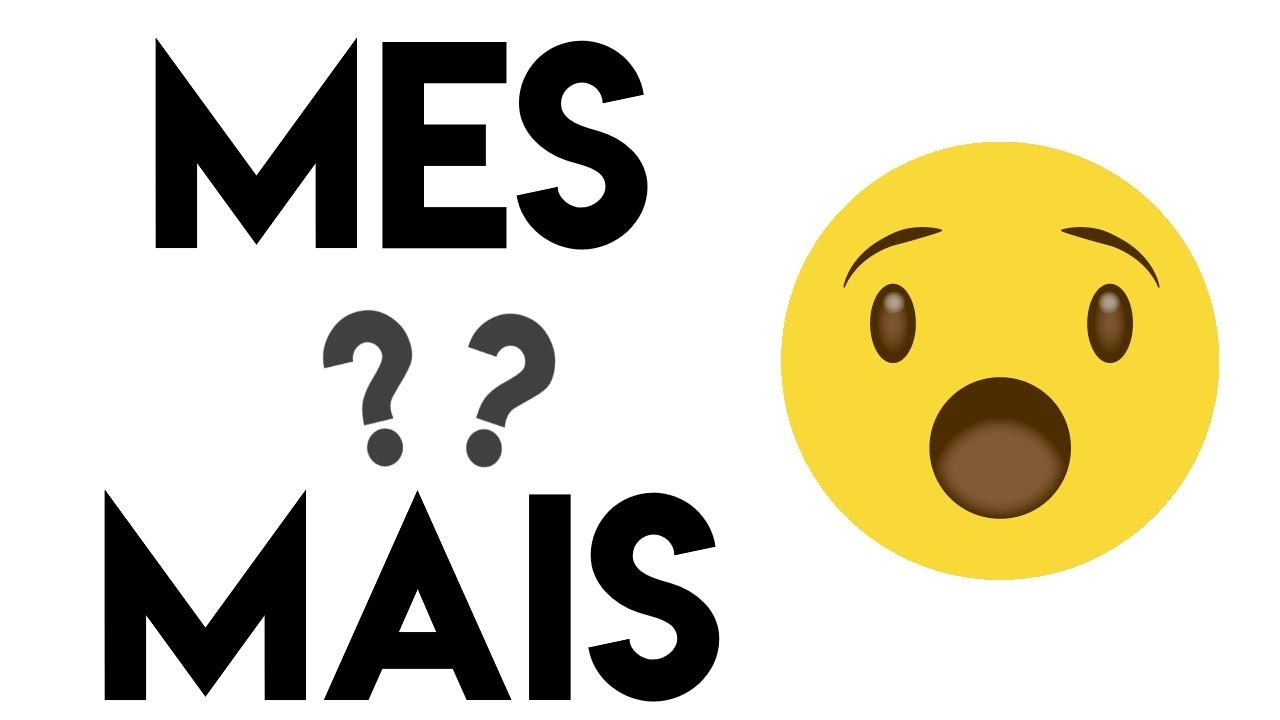 Les homophones MAIS/MES