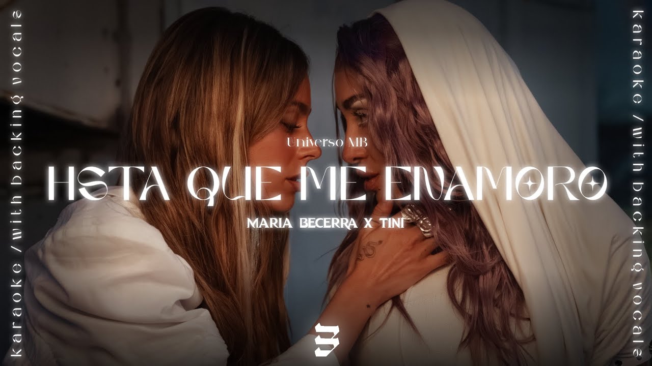 Maria Becerra, TINI - HASTA QUE ME ENAMORO (Karaoke) [W/ Backing Vocals] SHANINA: PARTE III