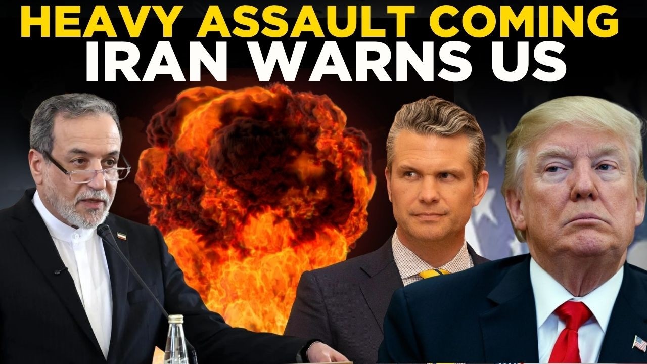 US IRAN WAR LIVE: 'HEAVY ASSAULT COMING!' &mdash; Iran FM Drops CHILLING Warning to US as Tensions EXPLODE
