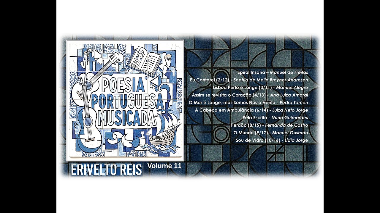 Poesia Portuguesa Musicada  - Álbum completo - Volume 11 - Produzido por Erivelto Reis - 01/2026