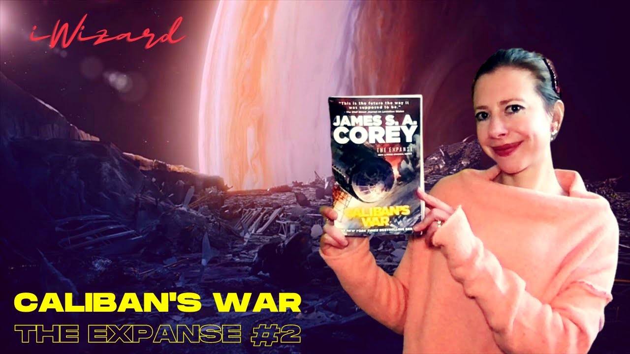 CALIBAN'S WAR (THE EXPANSE #2) by James S. A. Corey | Book Review