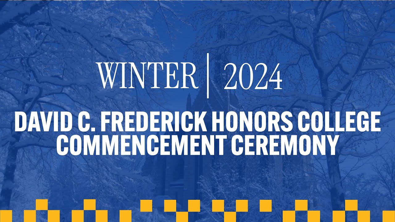 David C. Frederick Honors College Winter 2024 Commencement Ceremony