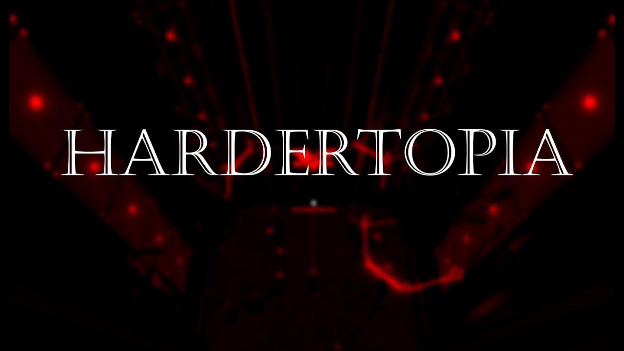 Hardertopia || TRIA.OS (read description)