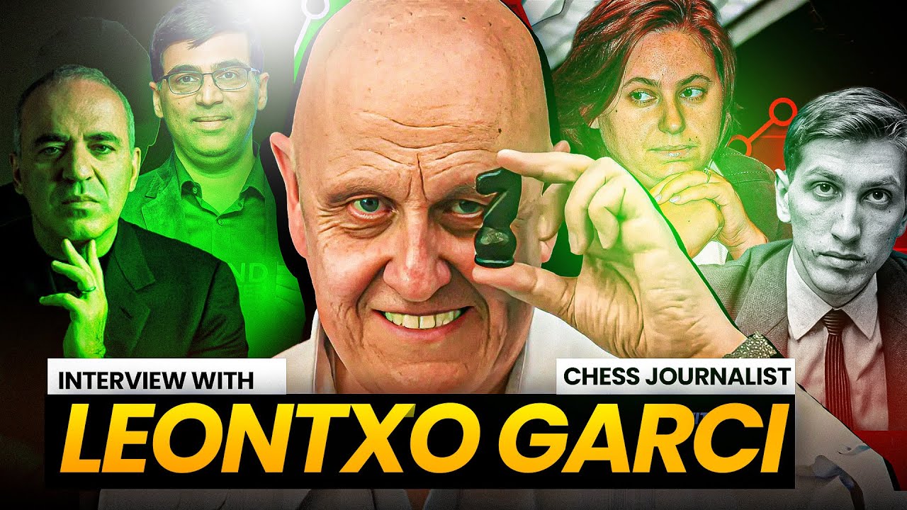 A legendary chess journalist | Leontxo Garcia on Kasparov, Karpov, Anand, Fischer, Polgar and more