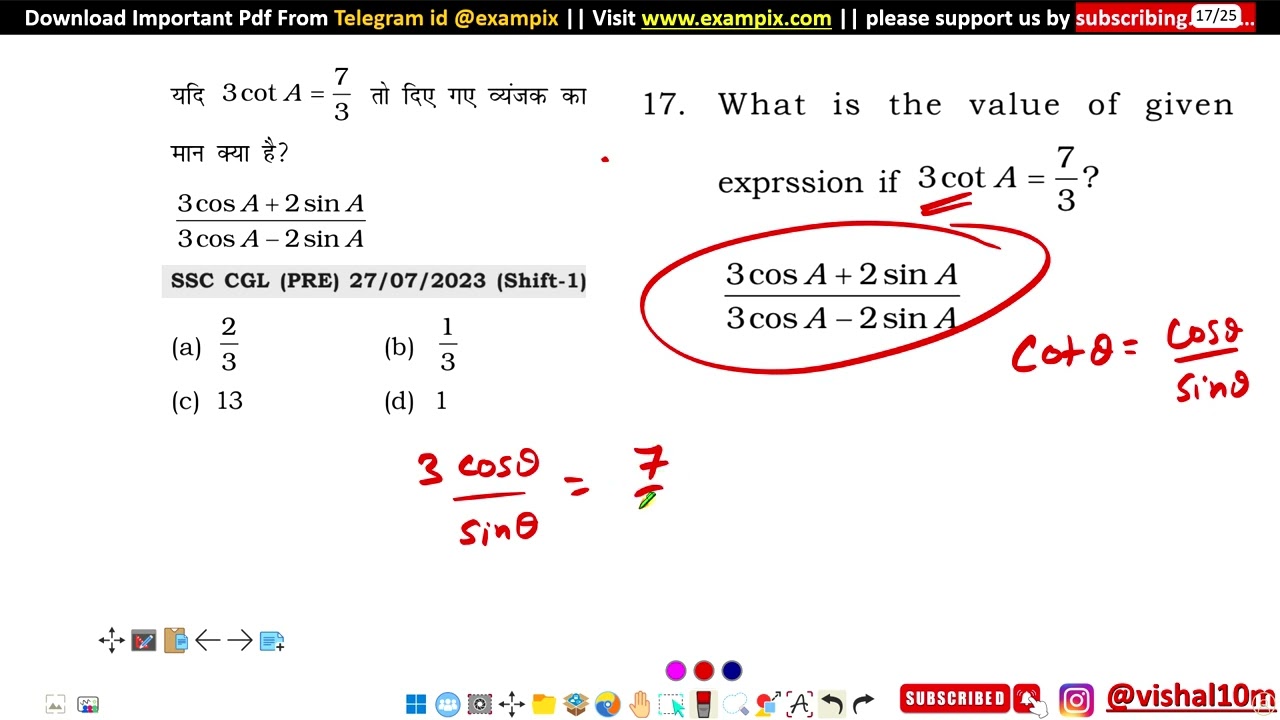 What is the value of givenexprssion if 3 cot A= 7/3 ? (3cos A + 2sin A)/(3cos A - 2sin A)