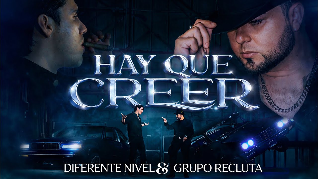 Diferente Nivel Ft Grupo Recluta - Hay Que Creer (Video Oficial)