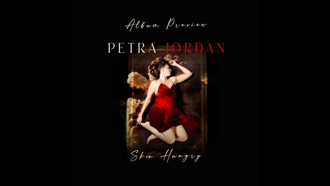 Petra Jordan - Skin Hungry (Album Preview)