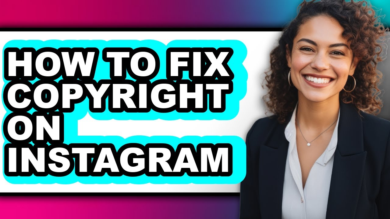 How to Fix Copyright on Instagram - Full Guide