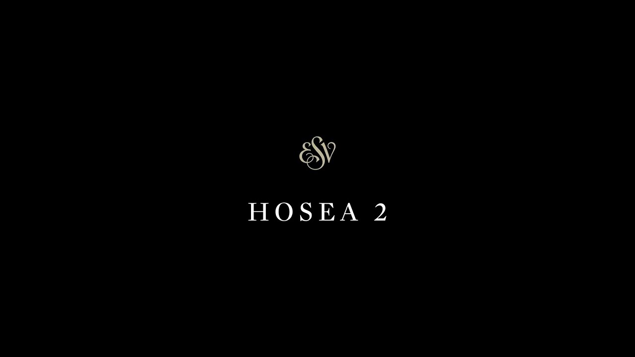 Hosea 2 - English Standard Version (ESV)