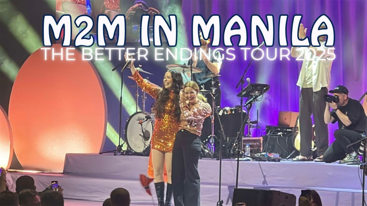 M2M Live in Manila | The Better Endings Tour 2025