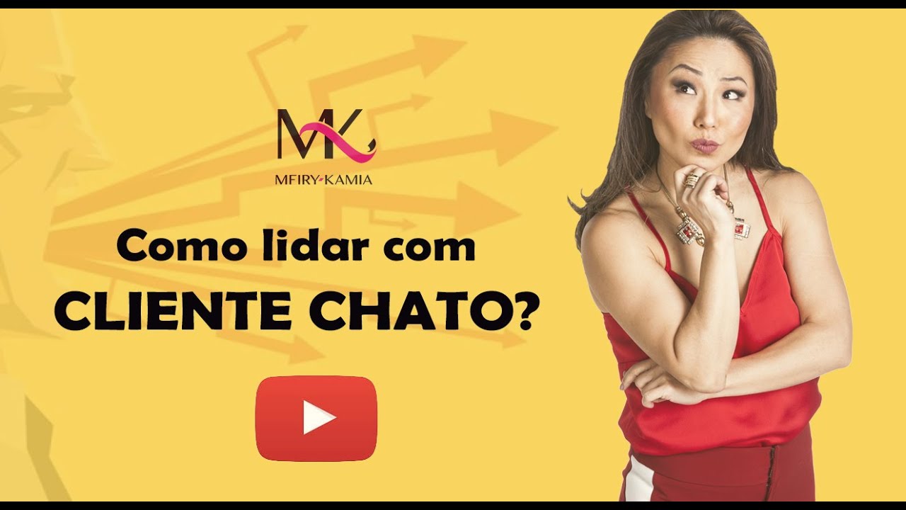 Como lidar com cliente chato?  Meiry Kamia responde No. 287