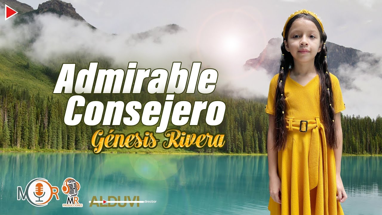 Admirable Consejero - Genesis Rivera de El Salvador - Video Oficial
