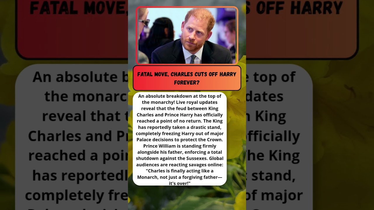 KING CHARLES VS PRINCE HARRY HEATS UP! 😱 #KingCharles #PrinceHarry #RoyalScandal
