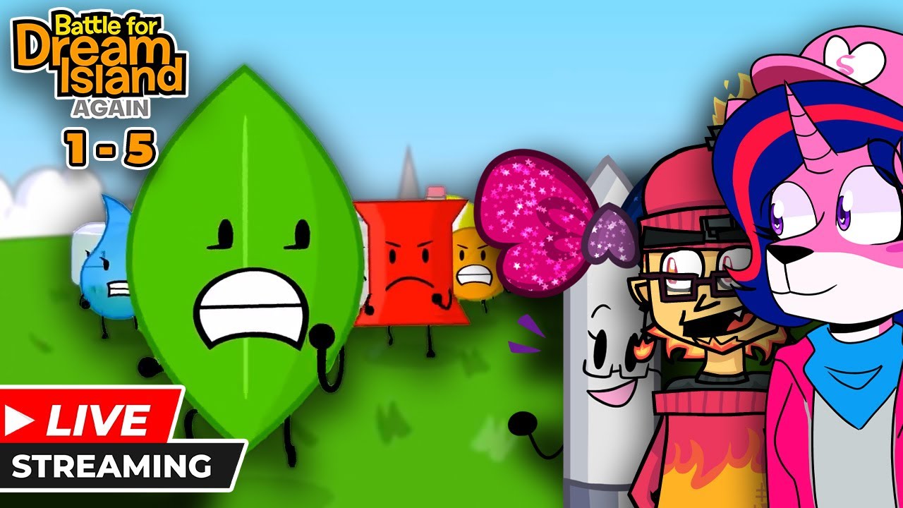Let's Watch Some BFDIA! - Battle For Dream Island Again 1-5 Livestream Ft. SizzleFlicks & Chloe