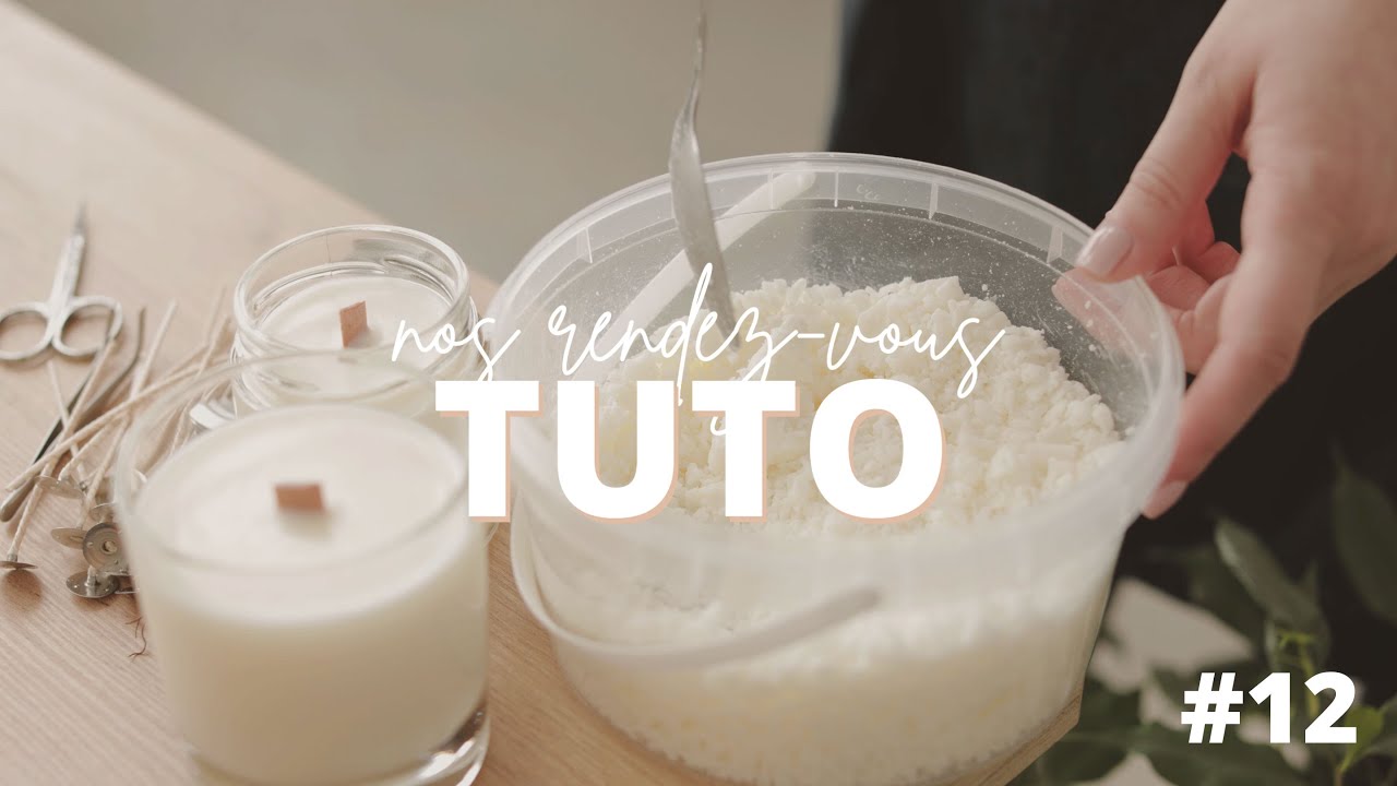 TUTO #12 • Comment choisir votre cire de bougie ? ✨