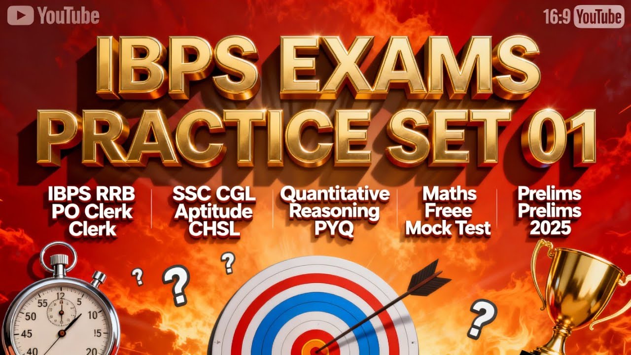 IBPS Exams Practice Set 01 | RRB PO Clerk | SSC CGL CHSL | Quant + Reasoning PYQ