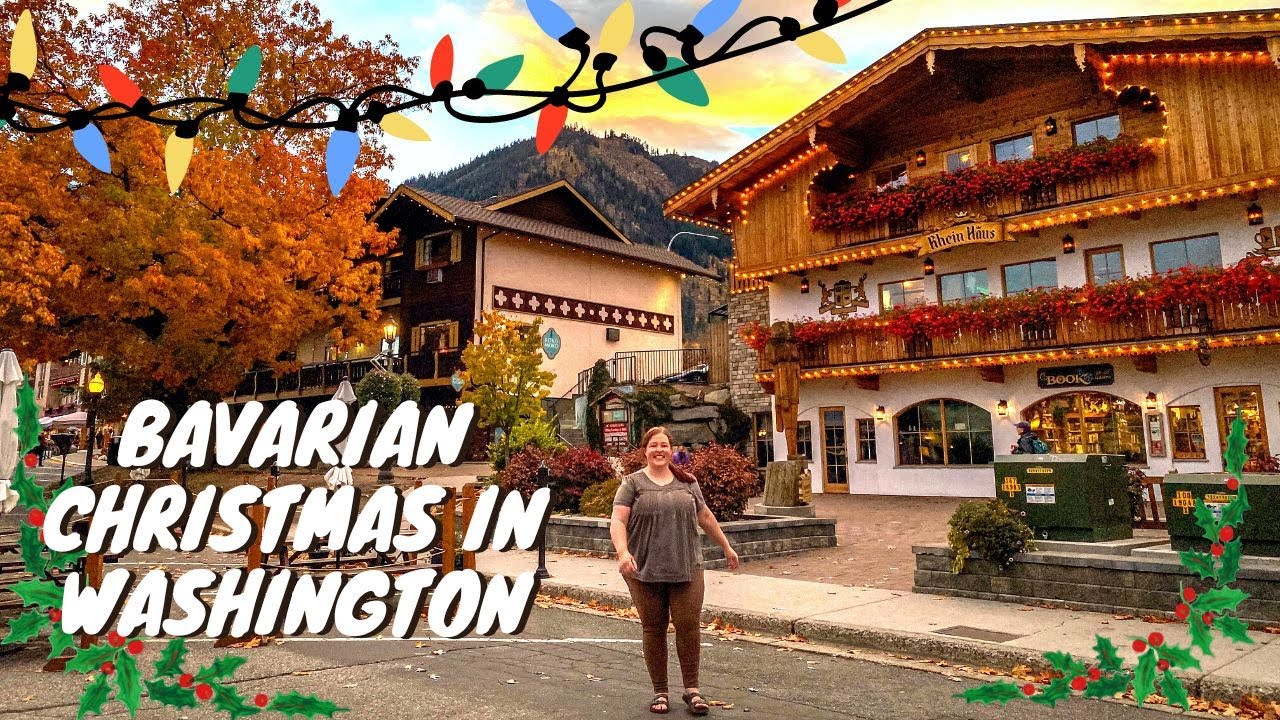 Leavenworth Washington Fall Colors & Bavarian Christmas Village