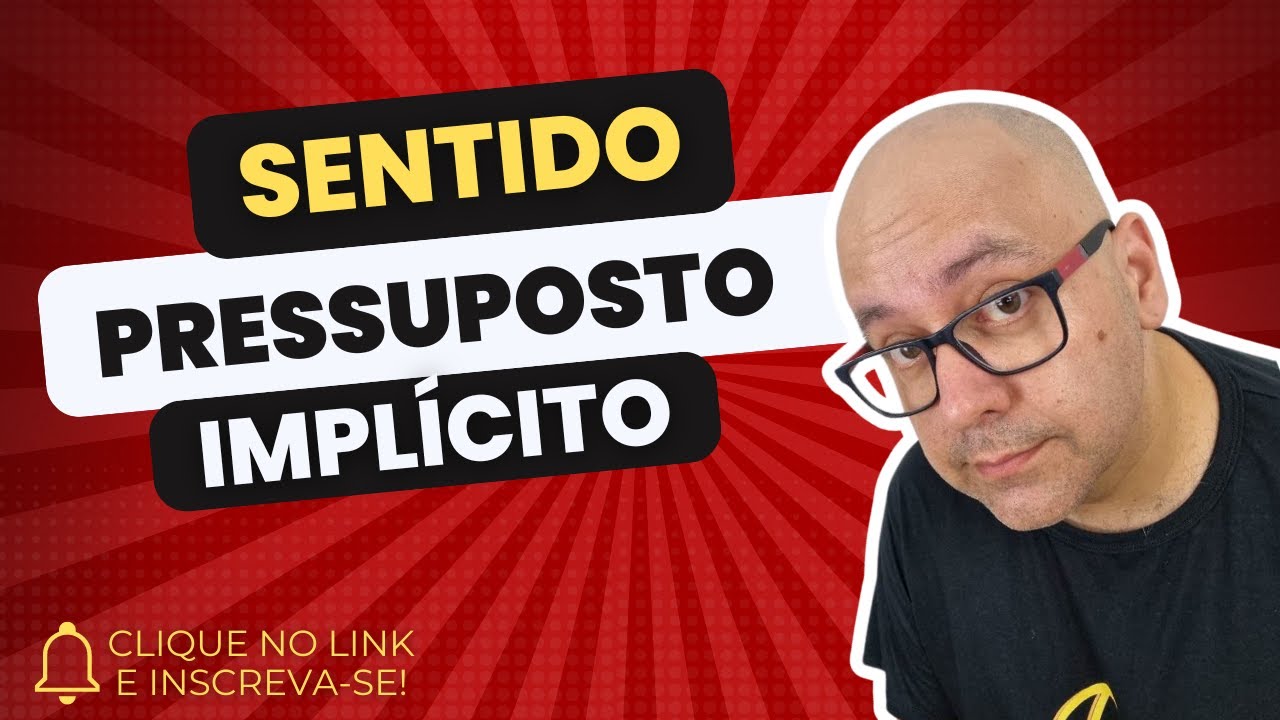 INTERPRETA&Ccedil;&Atilde;O TEXTUAL: PRESSUPOSTO E IMPL&Iacute;CITO