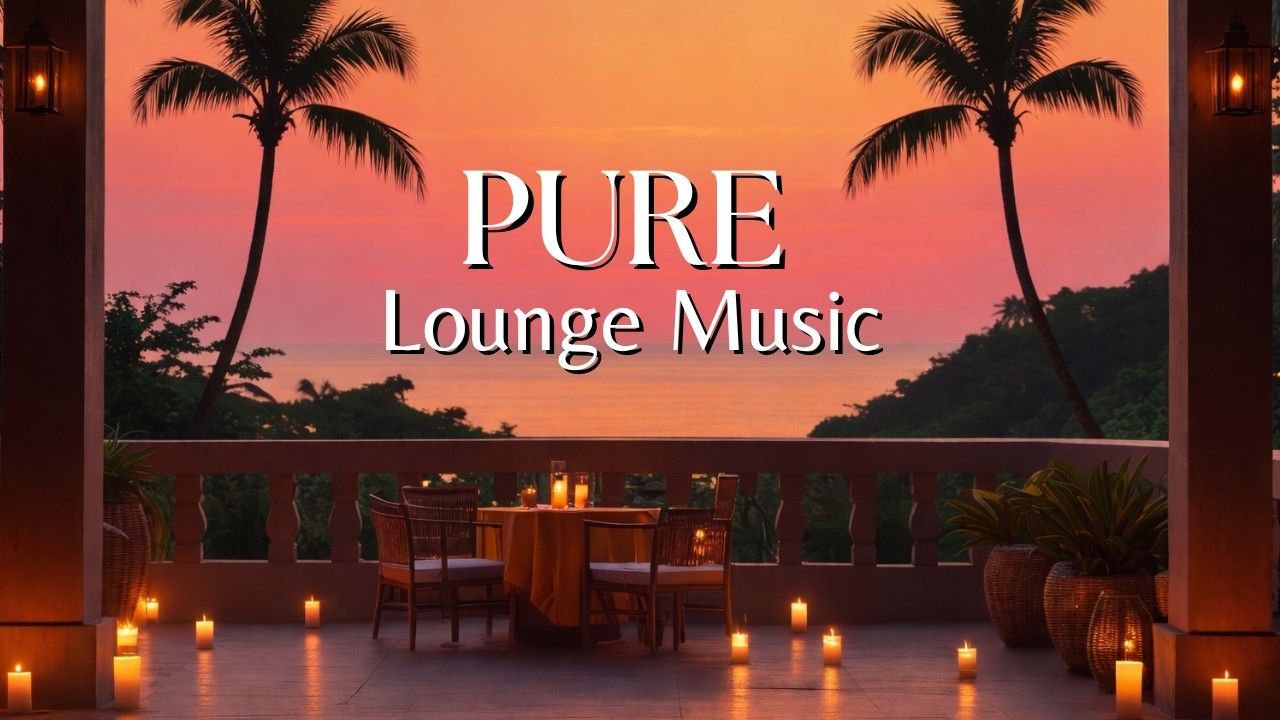 Tropical Lounge Vibes Let Chillout | Let Smooth Lounge Music & Ocean Waves