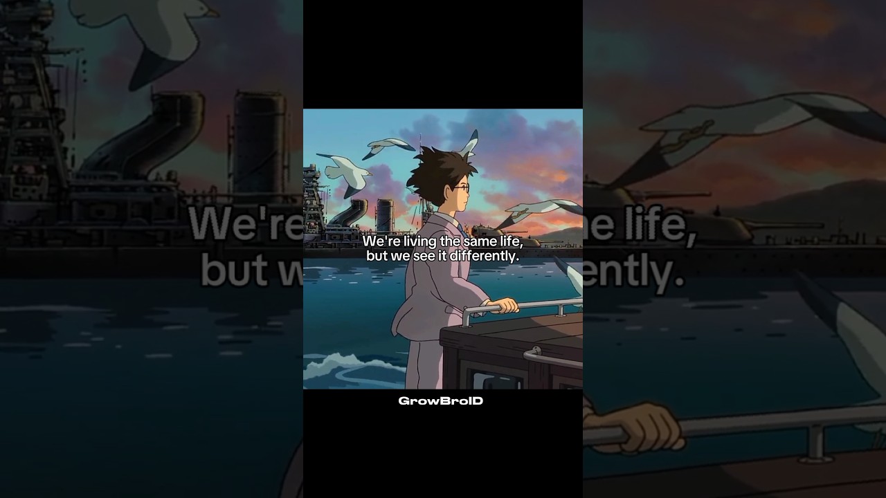 Our perception of the world, will determine our thoughts. #motivation #ghibli #aesthetic #poetry