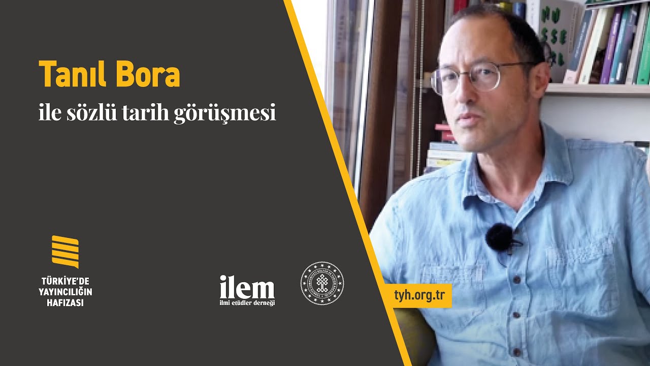 TYH | Tanıl Bora ile İletişim Yayınları ve Editörlük Deneyimini Konuştuk