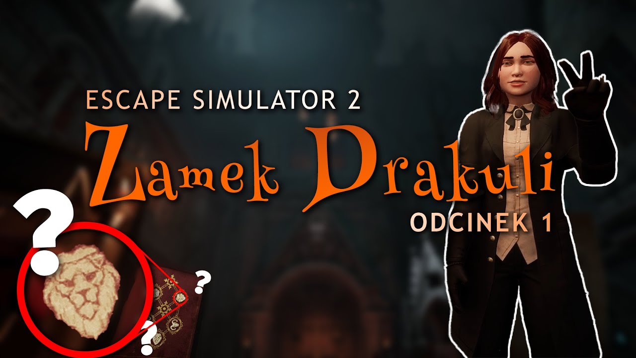 Escape Simulator 2 - Zamek Drakuli Odcinek 1