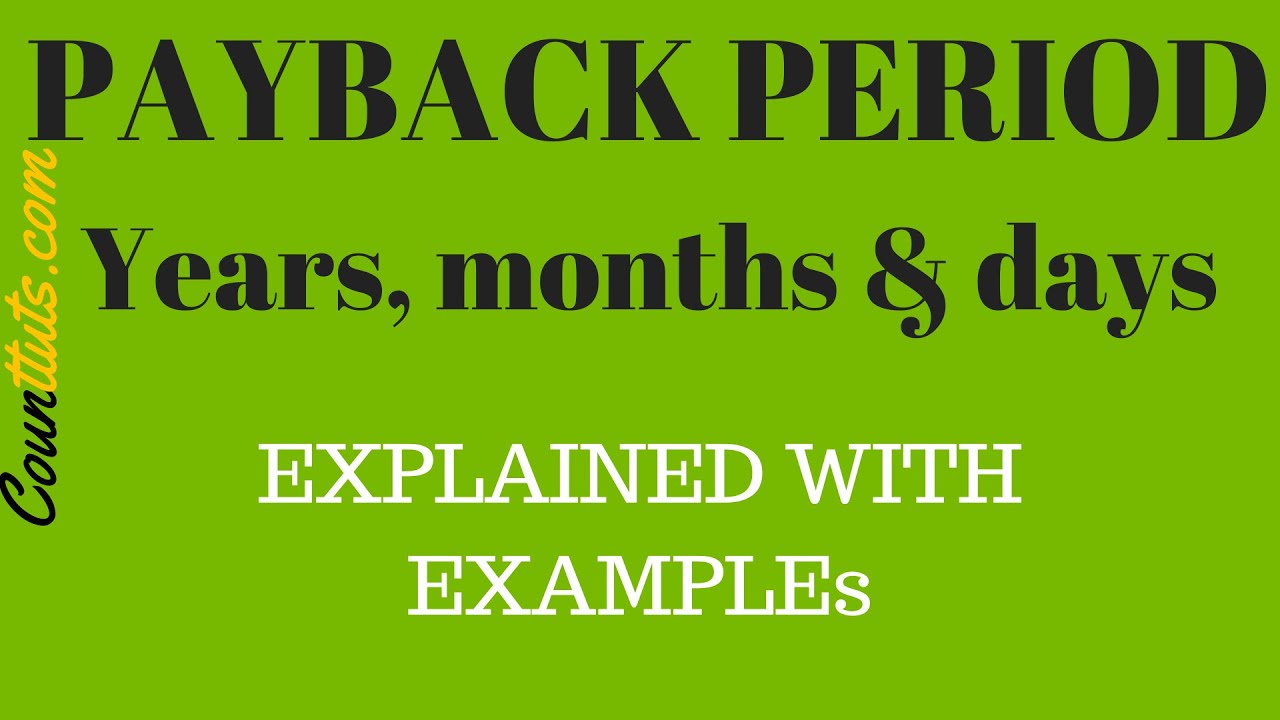Payback Period | Explained with Examples | Lesson 2